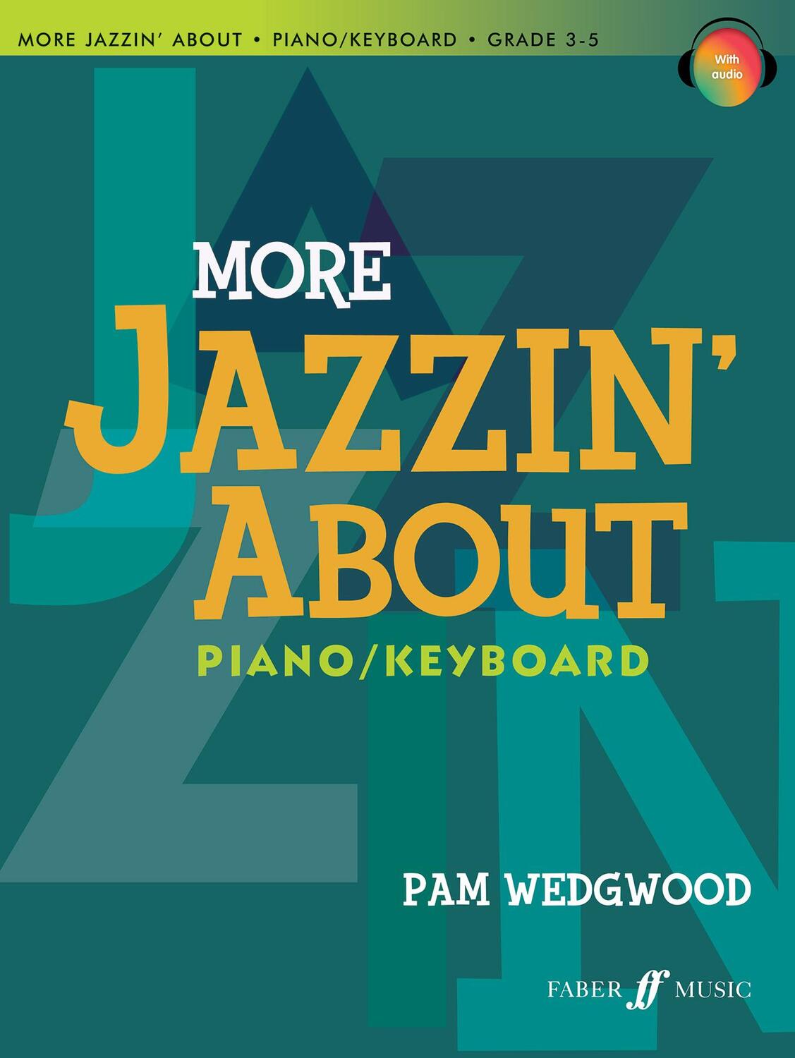 Cover: 9780571534012 | More Jazzin' about for Piano / Keyboard: Book &amp; CD | Pam Wedgwood