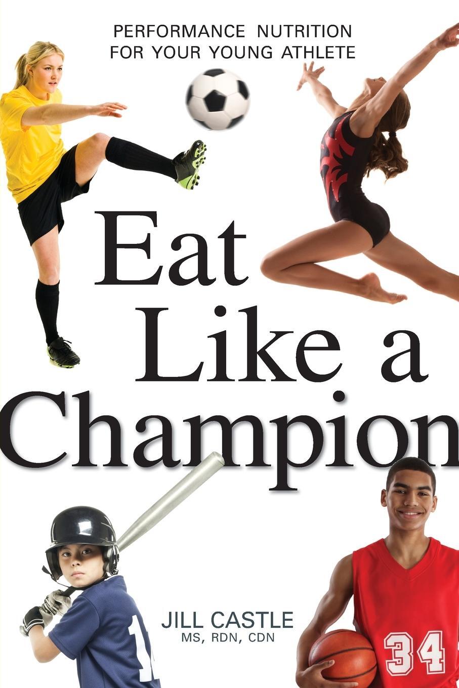 Cover: 9780814436226 | Eat Like a Champion | Performance Nutrition for Your Young Athlete