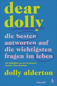 Cover: 9783455018189 | Dear Dolly. Die besten Antworten auf die wichtigsten Fragen im Leben