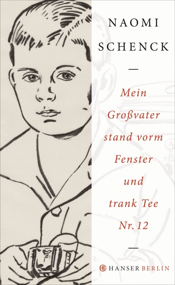 Cover: 9783446250789 | Mein Großvater stand vorm Fenster und trank Tee Nr. 12 | Naomi Schenck