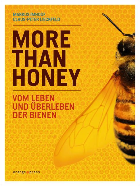 Cover: 9783936086676 | More Than Honey | Vom Leben und Überleben der Bienen | Taschenbuch