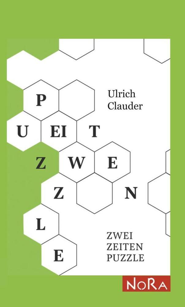 Cover: 9783865575067 | Zwei Zeiten Puzzle | Ulrich Clauder | Taschenbuch | 286 S. | Deutsch