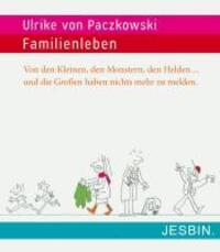 Cover: 9783939276005 | Familienleben | Ulrike von Paczkowski | Buch | 56 S., 26 Illustr.