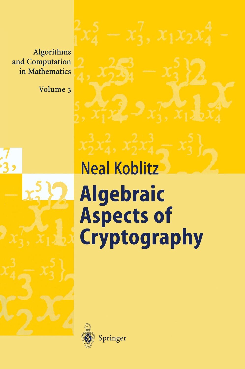 Cover: 9783540634461 | Algebraic Aspects of Cryptography | Neal Koblitz | Buch | ix | 1998