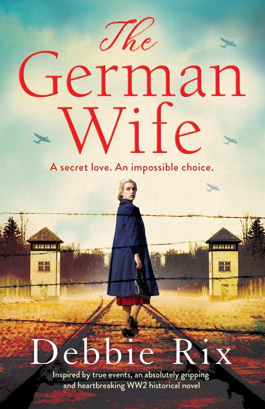 Cover: 9781800195486 | The German Wife | Debbie Rix | Taschenbuch | Englisch | 2022