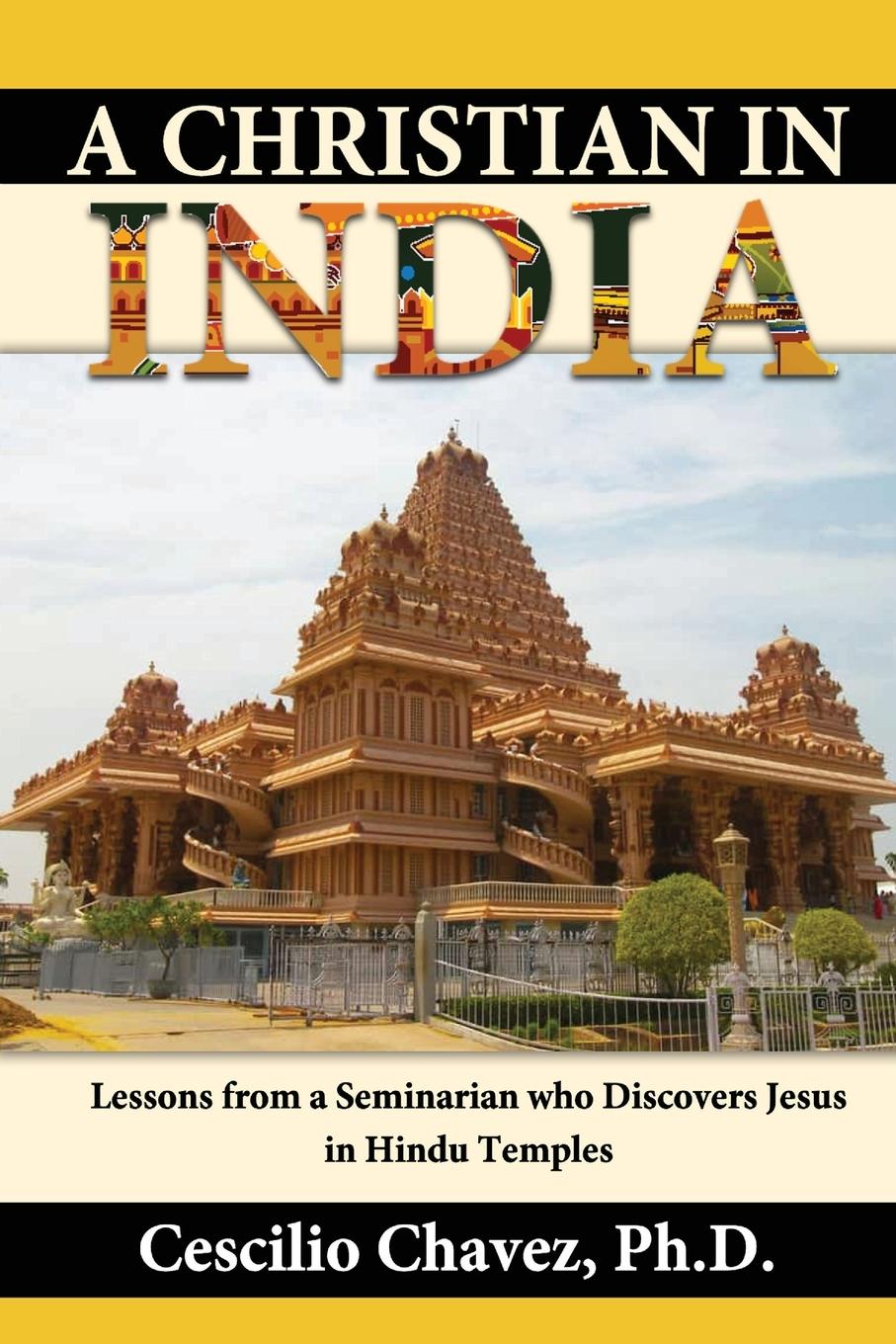 Cover: 9781734862560 | A Christian in India | Cescilio Chavez | Taschenbuch | Englisch | 2020