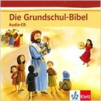 Cover: 9783120066644 | Die Grundschul-Bibel | Axel Wiemer | Audio-CD | 79 Min. | Deutsch