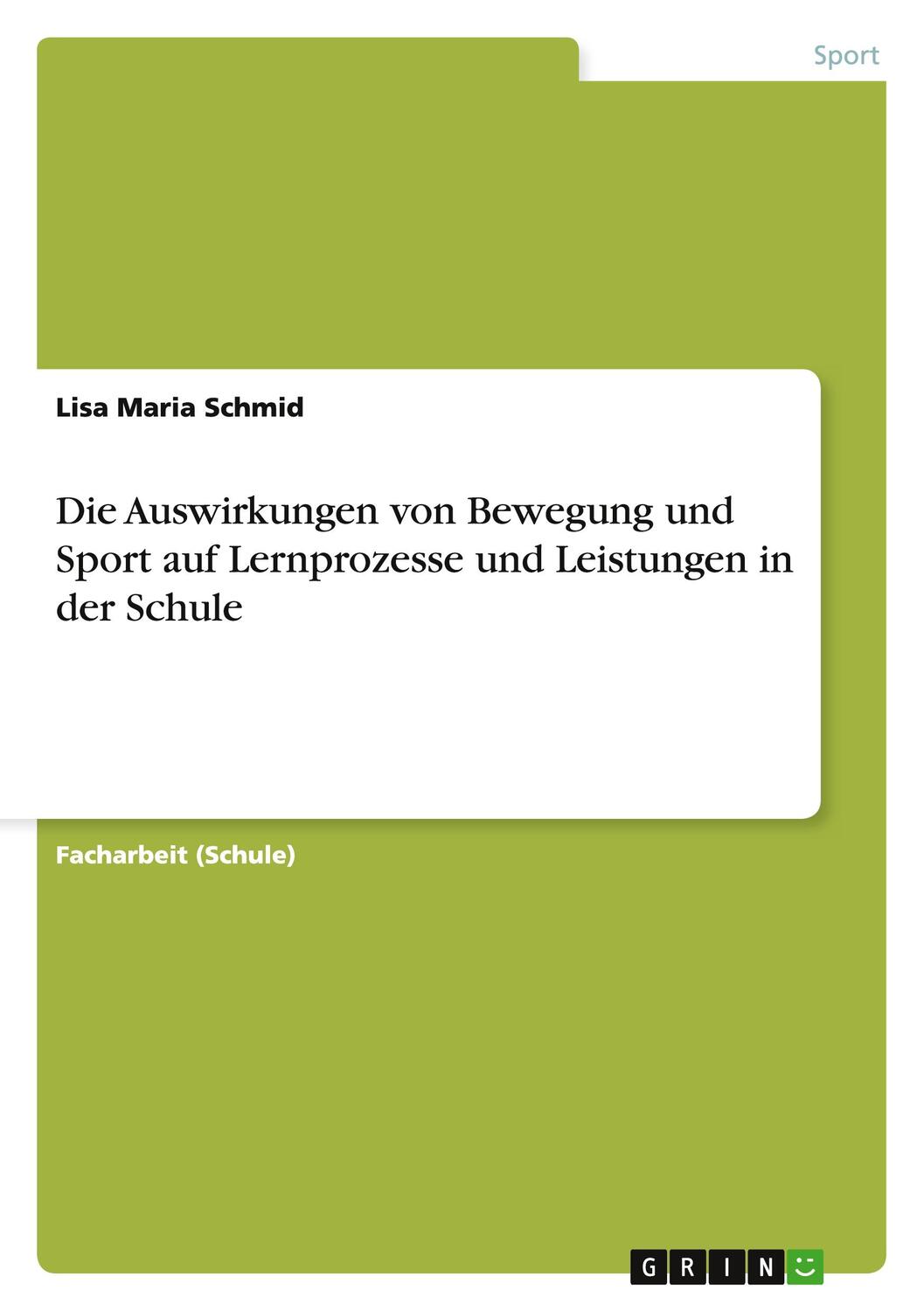 Cover: 9783668065000 | Die Auswirkungen von Bewegung und Sport auf Lernprozesse und...