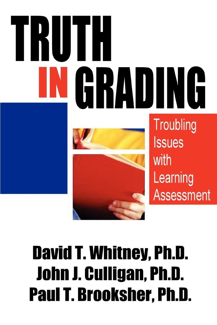 Cover: 9780595316014 | Truth in Grading | Troubling Issues with Learning Assessment | D.