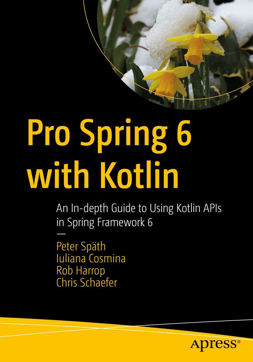 Cover: 9781484295564 | Pro Spring 6 with Kotlin | Peter Späth (u. a.) | Taschenbuch | xxiii