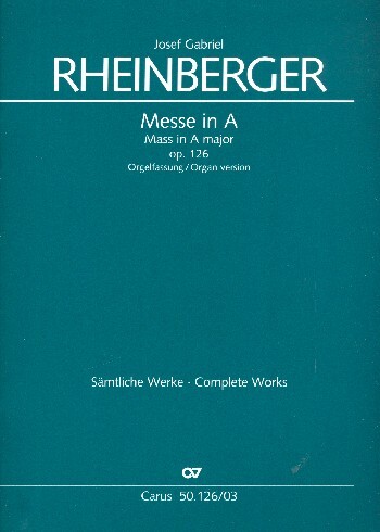 Cover: 9790007079673 | Missa in A op. 126 | in nativitate Domini | Josef Gabriel Rheinberger