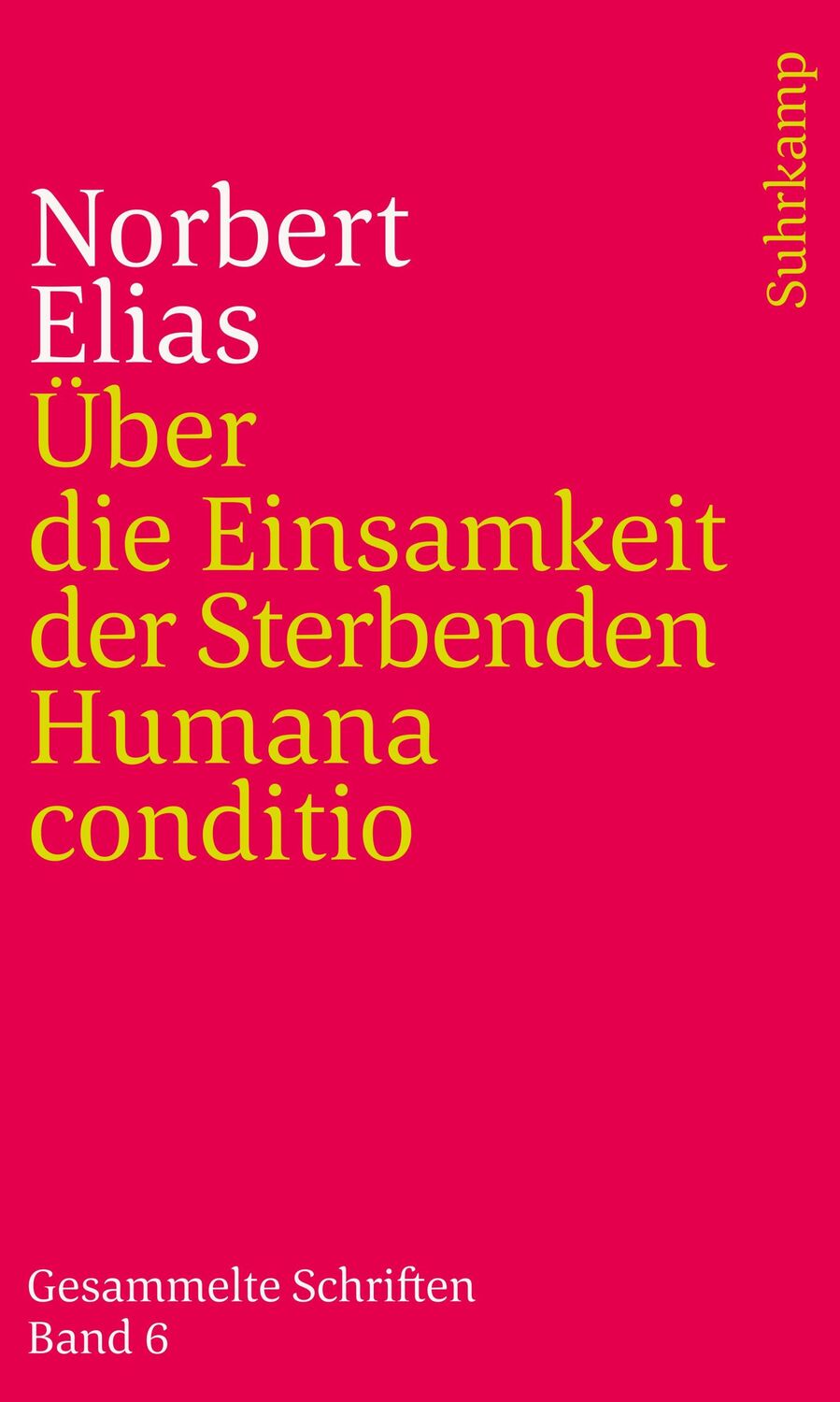 Cover: 9783518242773 | Über die Einsamkeit der Sterbenden in unseren Tagen / Humana conditio