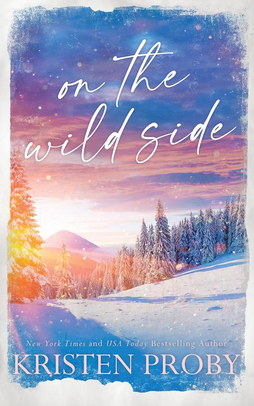 Cover: 9781633501874 | On the Wild Side - Special Edition | Kristen Proby | Taschenbuch