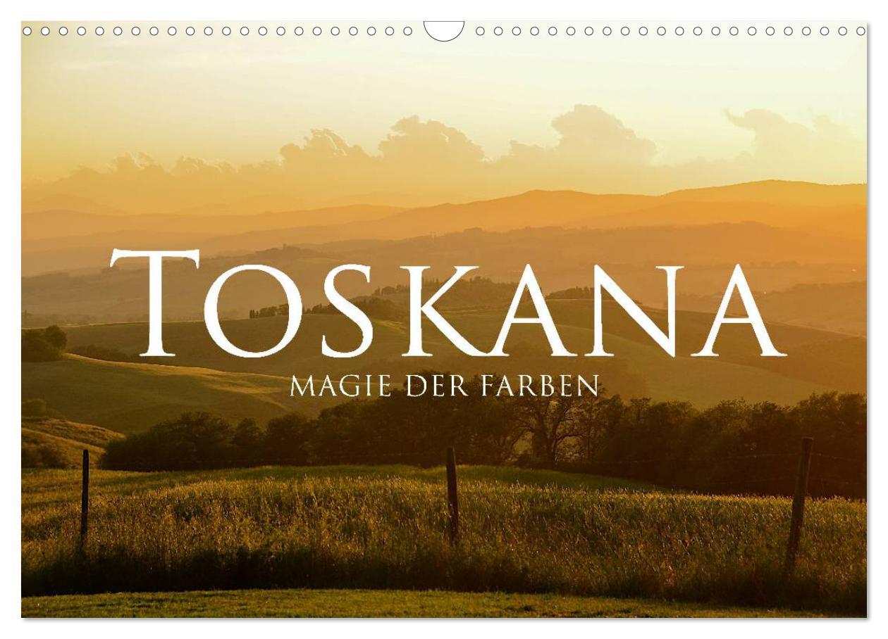 Cover: 9783435525423 | Toskana ¿ Magie der Farben (Wandkalender 2025 DIN A3 quer),...