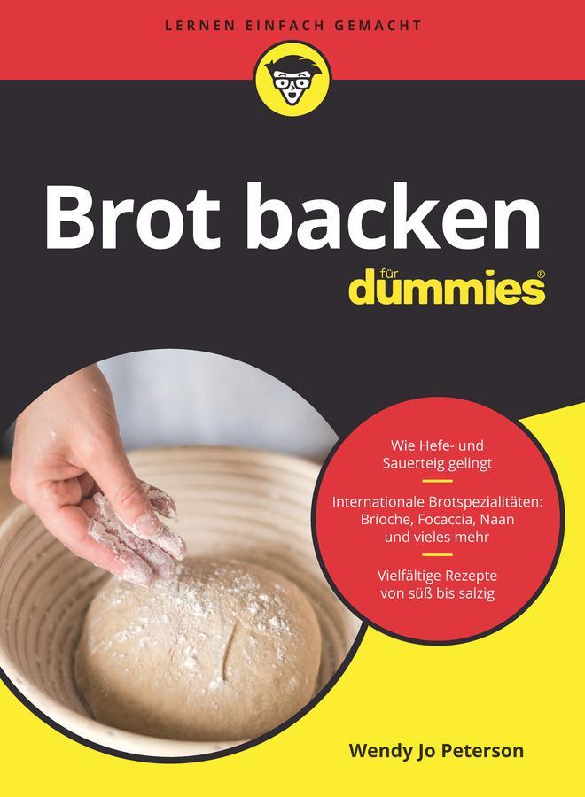 Cover: 9783527718368 | Brot backen für Dummies | Wendy Jo Peterson | Taschenbuch | 360 S.