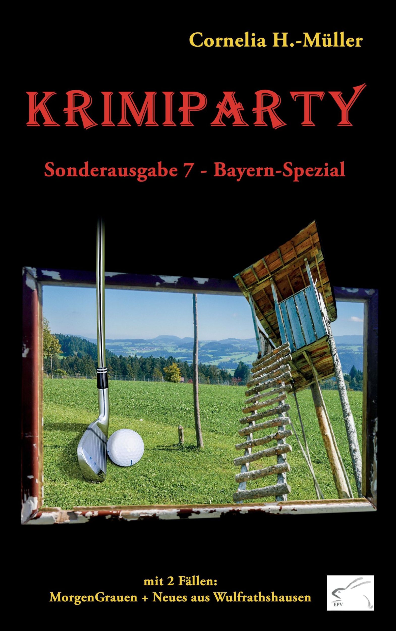 Cover: 9783945725450 | Krimiparty Sonderausgabe 7 Bayern-Spezial | Cornelia H. -Müller | Buch