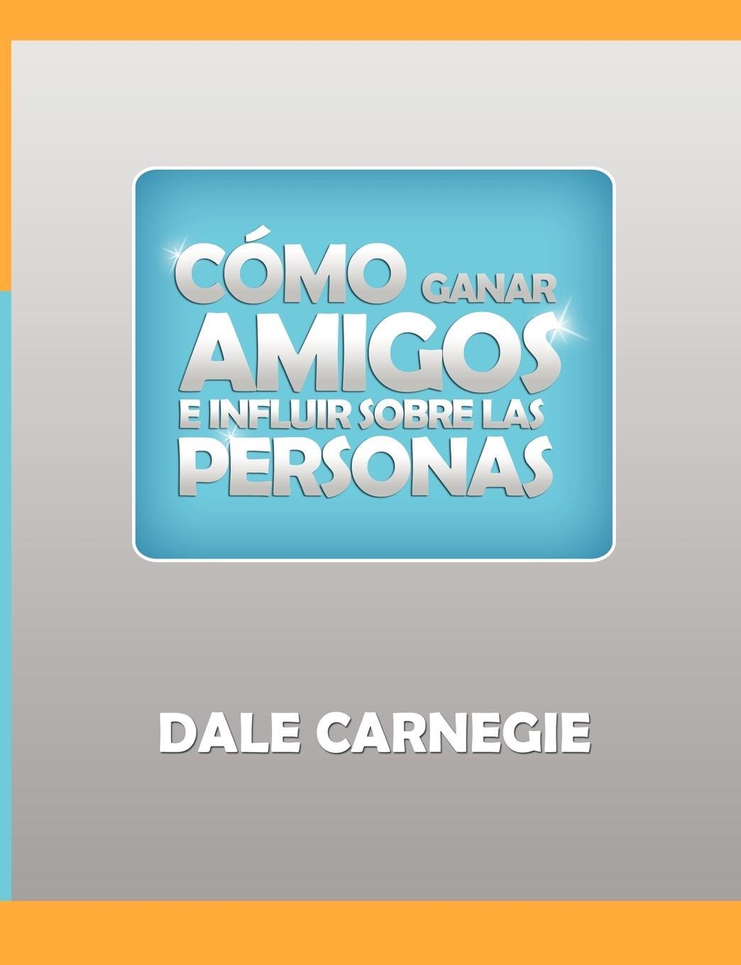 Cover: 9781607964162 | Como ganar amigos y influir sobre las personas | Dale Carnegie | Buch