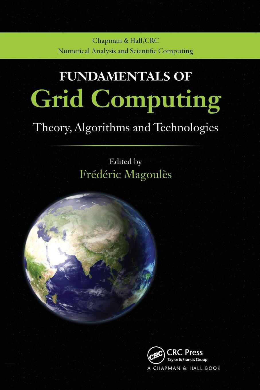 Cover: 9780367384609 | Fundamentals of Grid Computing | Theory, Algorithms and Technologies