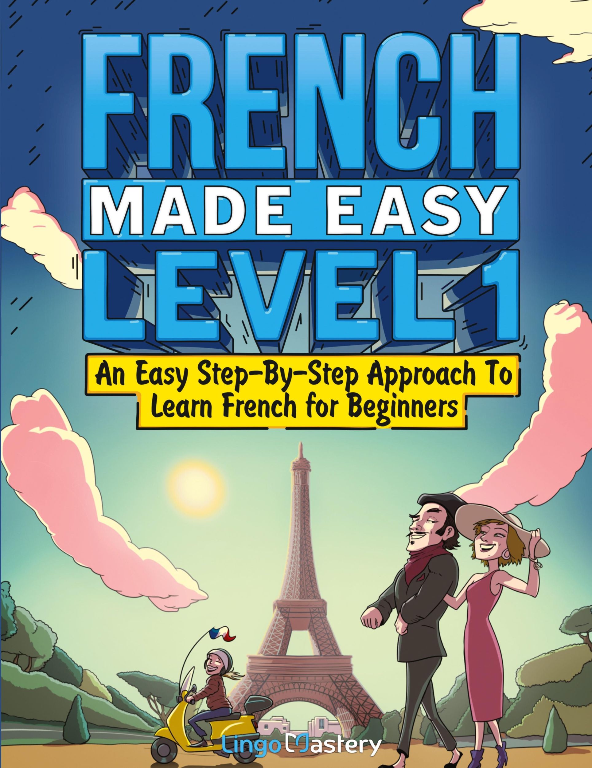 Cover: 9781951949549 | French Made Easy Level 1 | Lingo Mastery | Taschenbuch | Paperback