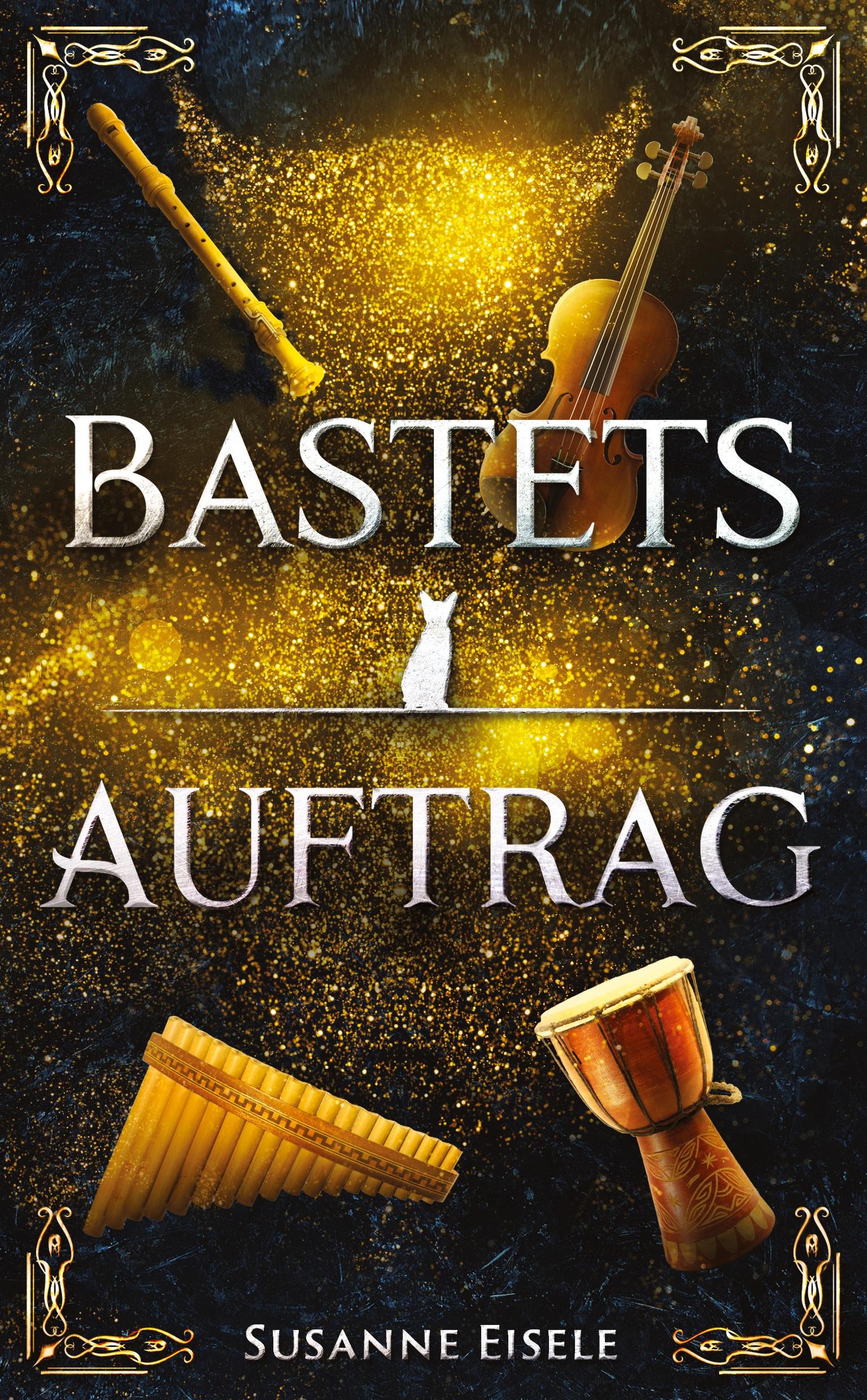 Cover: 9783384466136 | Bastets Auftrag | Susanne Eisele | Taschenbuch | Deutsch | 2025