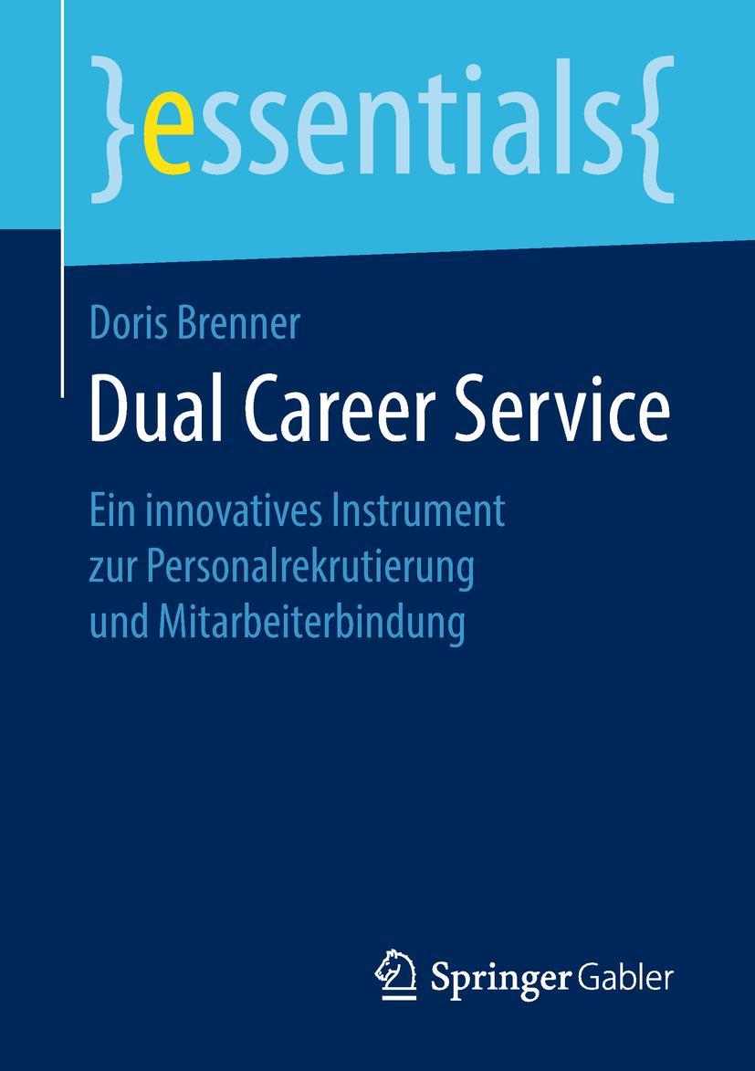 Cover: 9783658255039 | Dual Career Service | Doris Brenner | Taschenbuch | xi | Deutsch