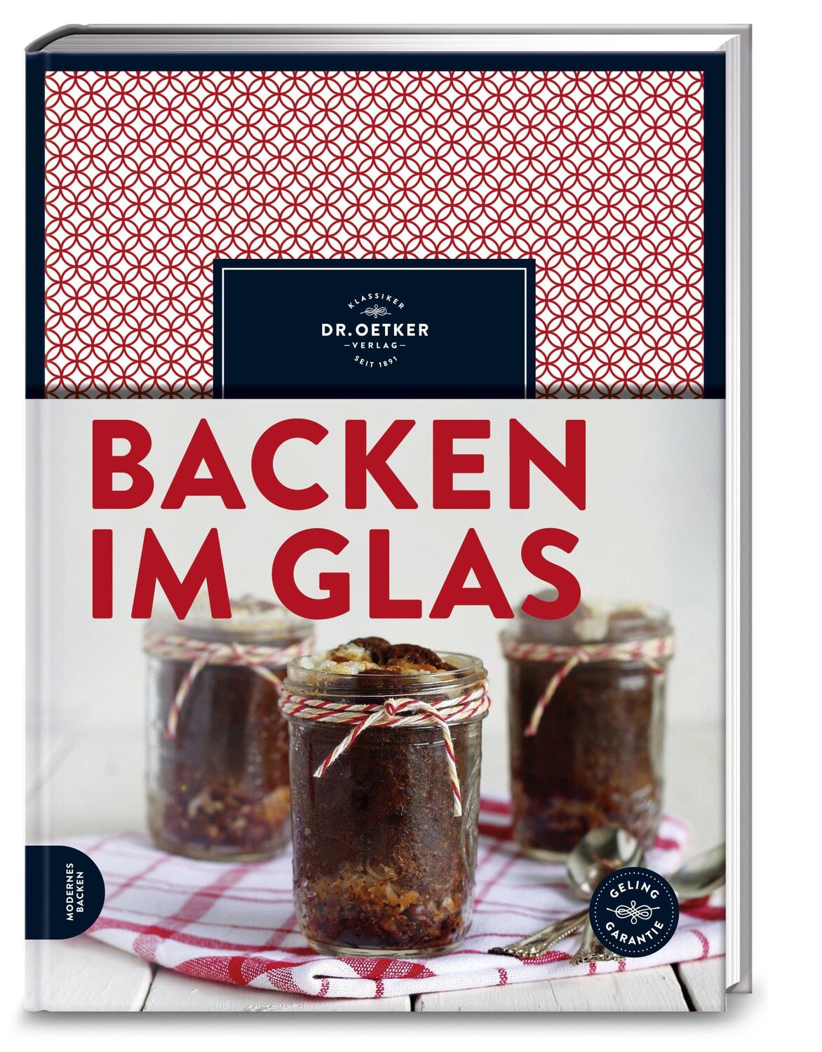 Cover: 9783767017061 | Backen im Glas | Dr. Oetker Verlag | Buch | 88 S. | Deutsch | 2016