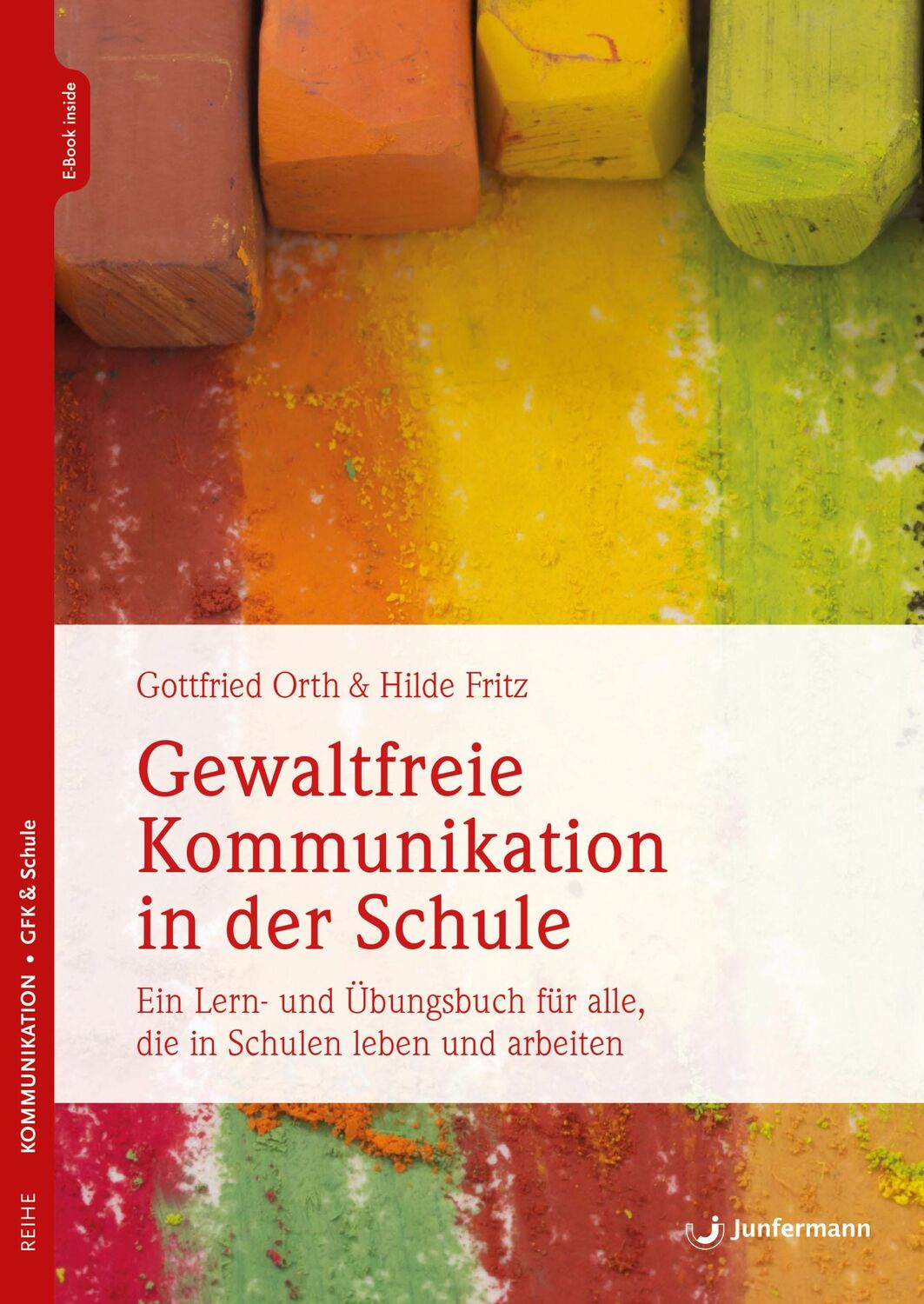 Cover: 9783749506309 | Gewaltfreie Kommunikation in der Schule | Gottfried Orth (u. a.)