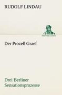 Cover: 9783842491724 | Der Prozeß Graef | Rudolf Lindau | Taschenbuch | Paperback | 260 S.