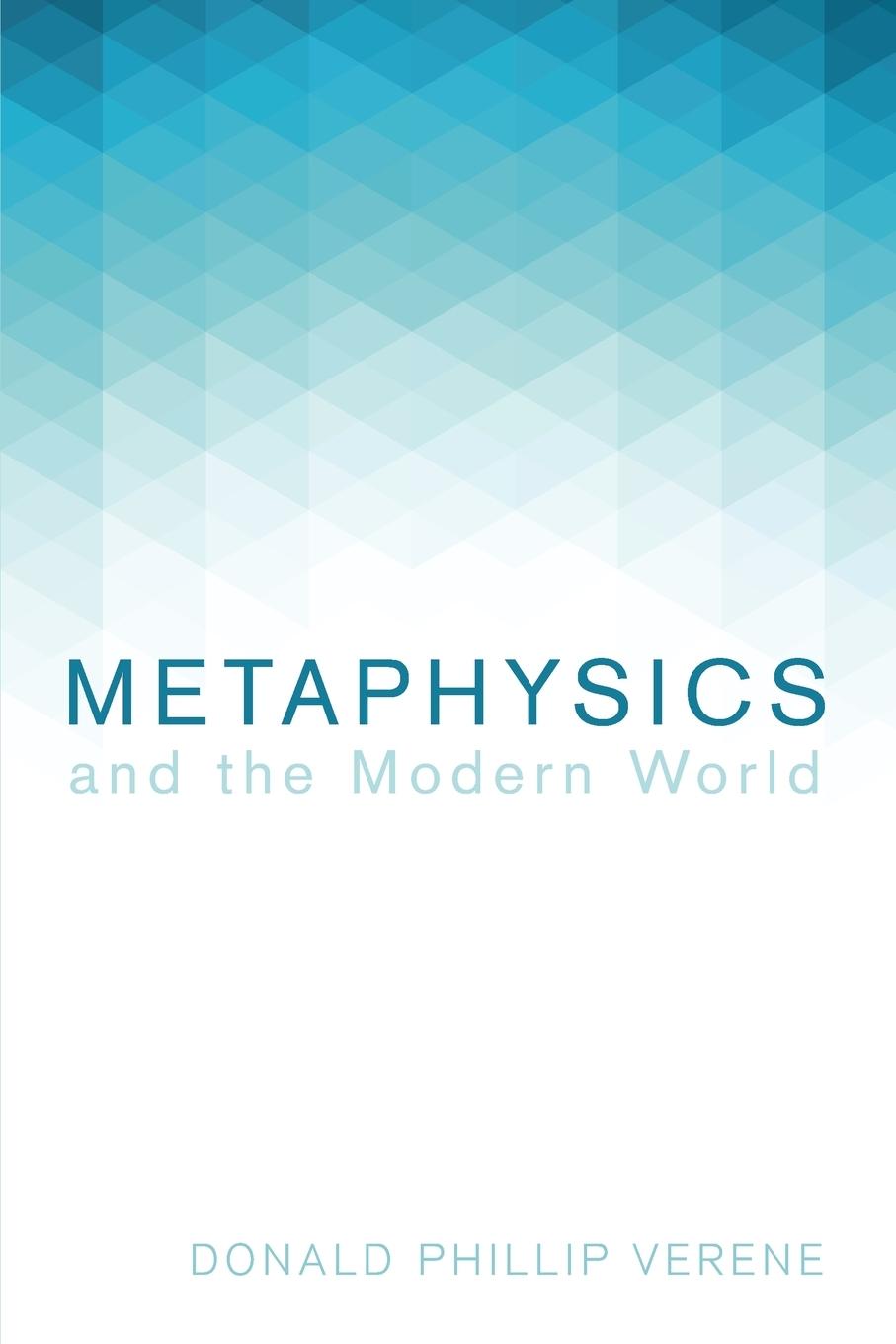 Cover: 9781498238014 | Metaphysics and the Modern World | Donald Phillip Verene | Taschenbuch