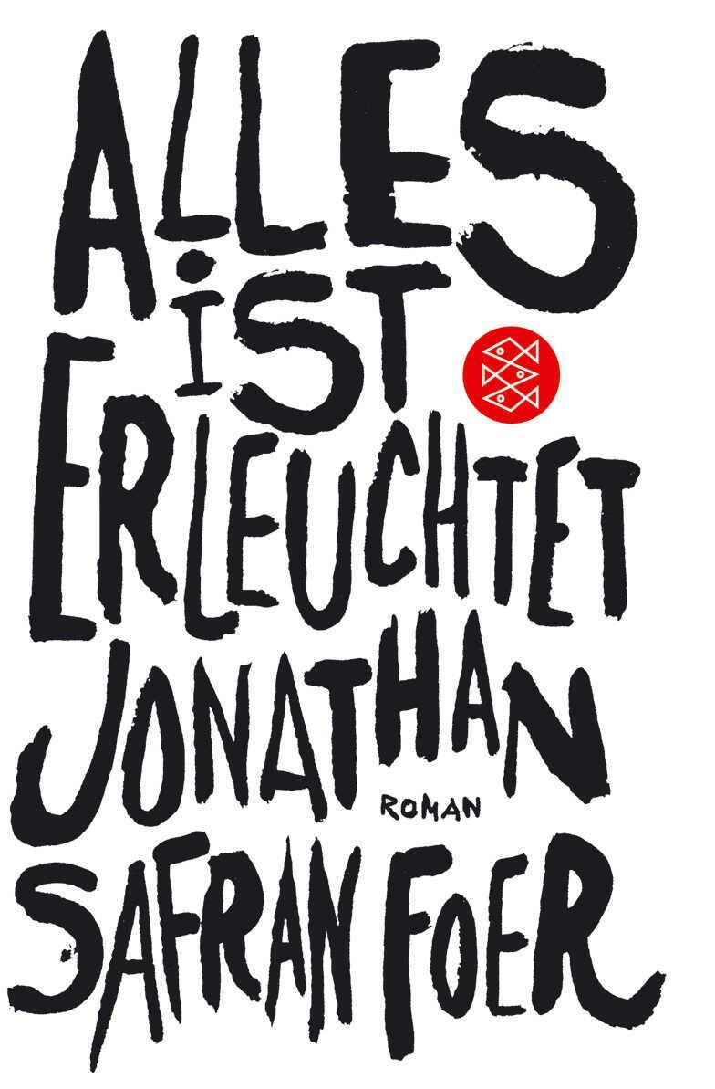 Cover: 9783596156283 | Alles ist erleuchtet | Jonathan Safran Foer | Taschenbuch | 383 S.