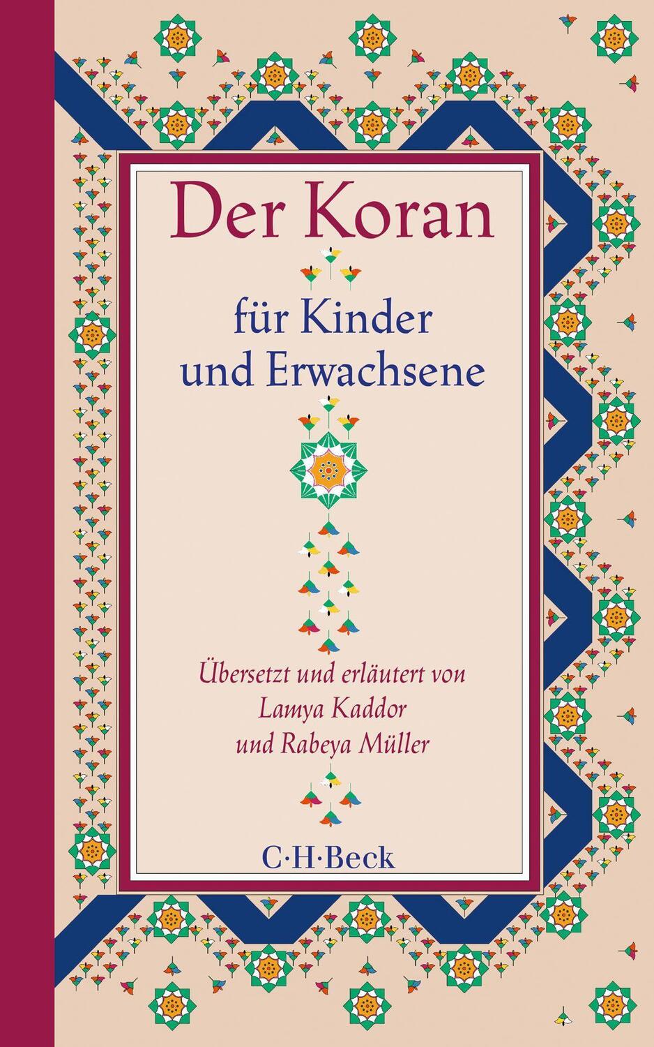 Cover: 9783406742323 | Der Koran für Kinder und Erwachsene | Lamya Kaddor (u. a.) | Buch