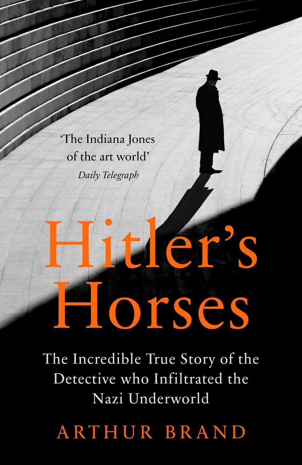 Cover: 9781529106107 | Hitler's Horses | Arthur Brand | Taschenbuch | XII | Englisch | 2021