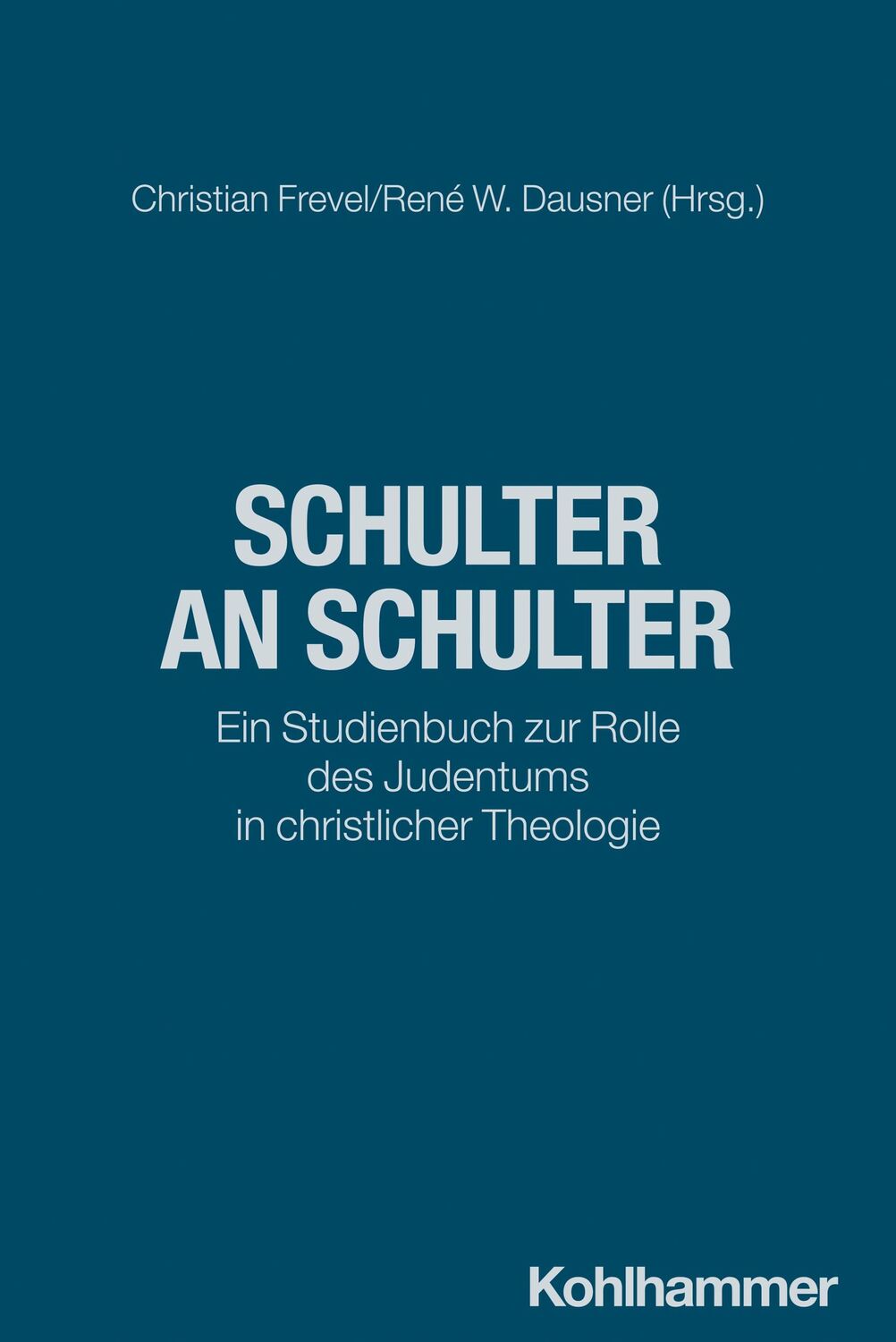 Cover: 9783170431249 | Schulter an Schulter | Christian Frevel (u. a.) | Taschenbuch | 352 S.