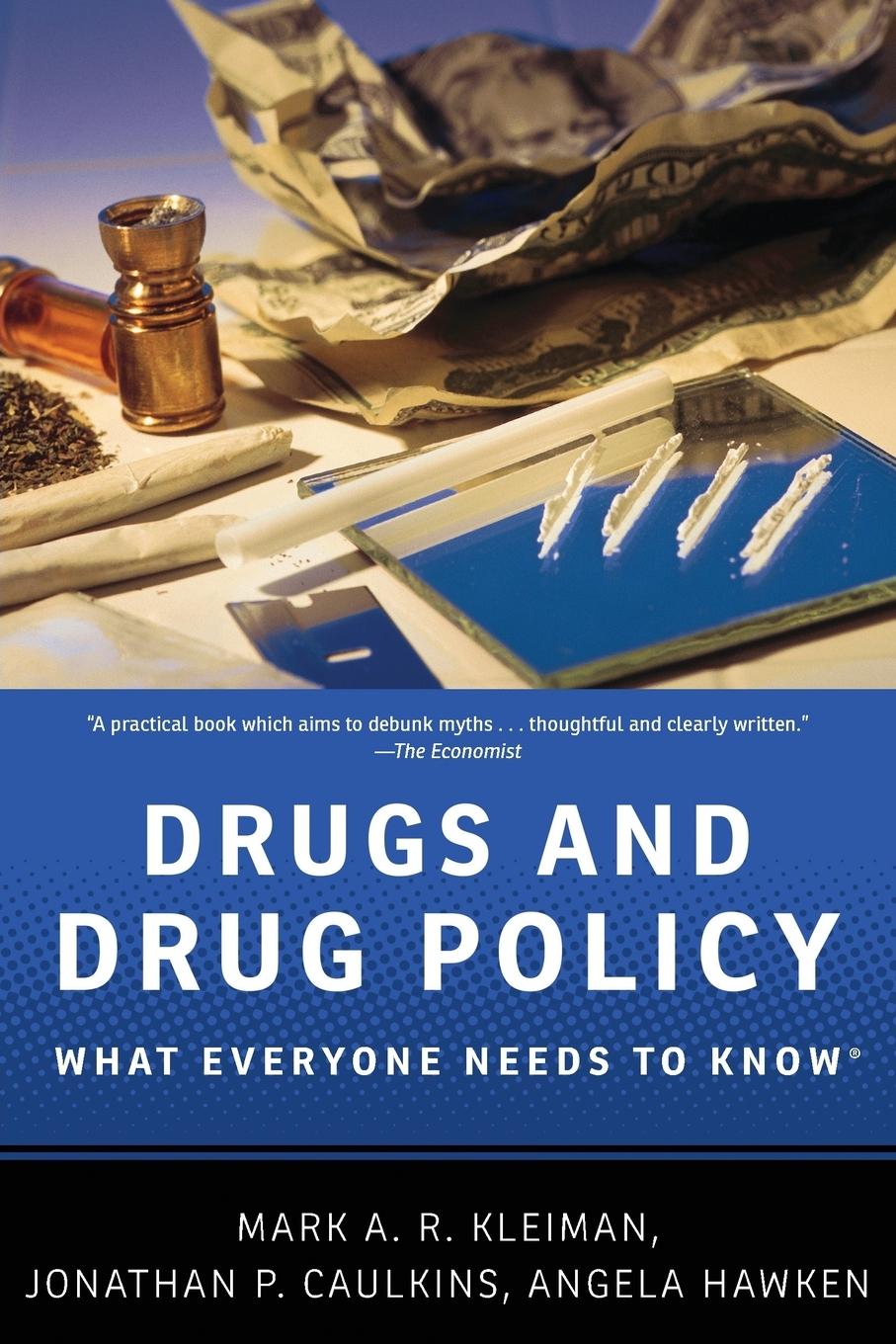 Cover: 9780199764501 | Drugs and Drug Policy | What Everyone Needs to Know | Kleiman (u. a.)