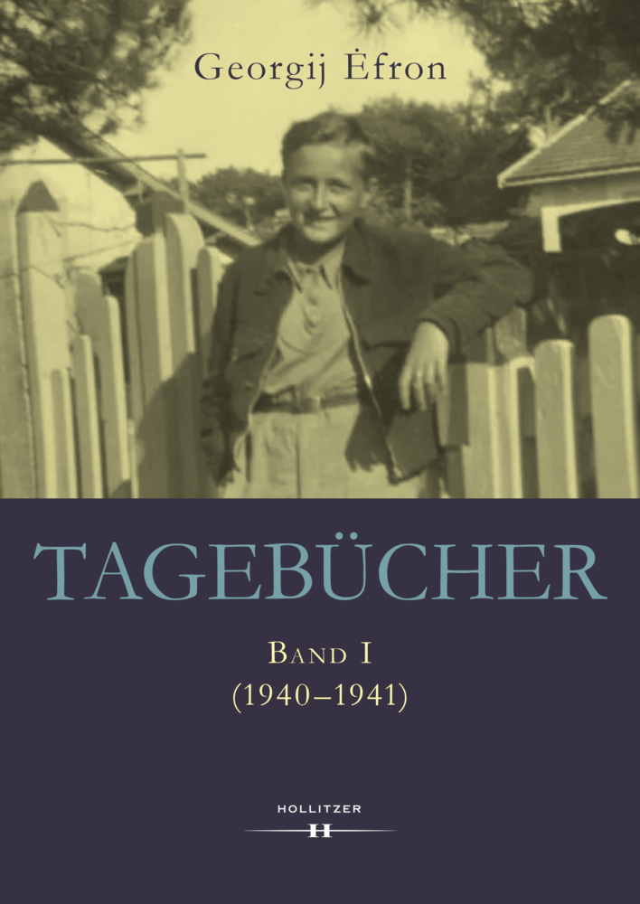 Cover: 9783990129388 | Tagebücher | Band I (1940-1941) | Georgij Efron | Buch | 860 S. | 2022