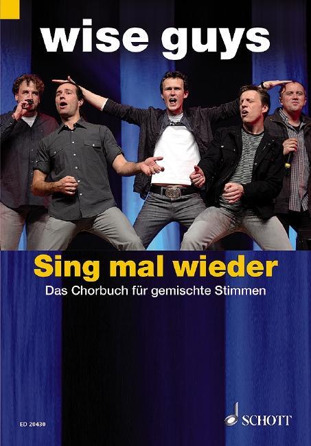 Cover: 9783795760441 | Sing mal wieder | Das Chorbuch | Wise Guys | Taschenbuch | 216 S.