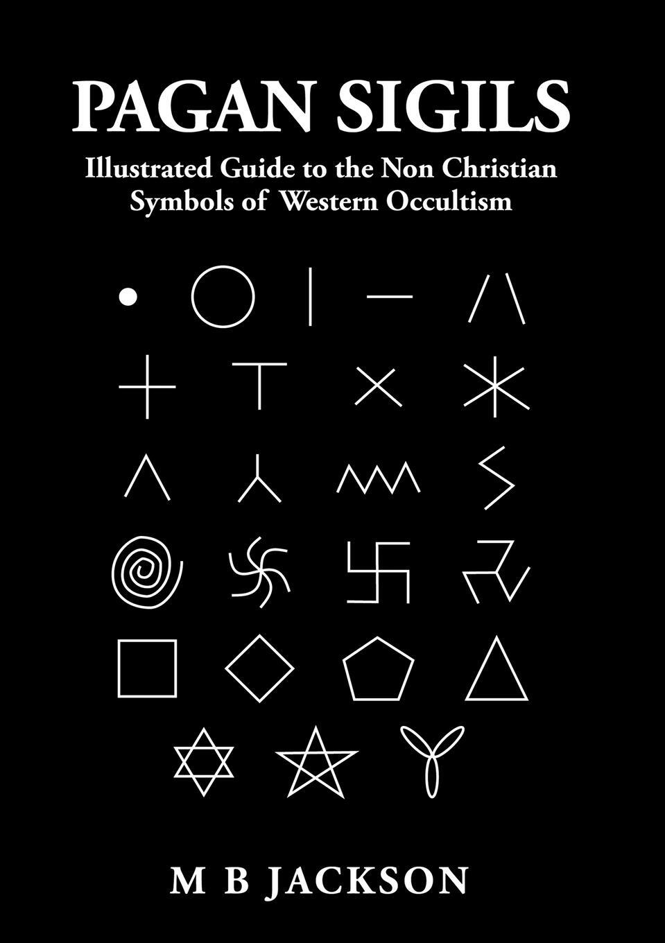 Cover: 9781838418564 | Pagan Sigils | Mark B Jackson | Taschenbuch | Paperback | Englisch