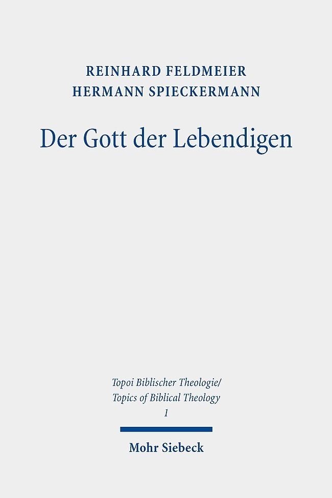 Cover: 9783161592829 | Der Gott der Lebendigen | Eine biblische Gotteslehre | Taschenbuch