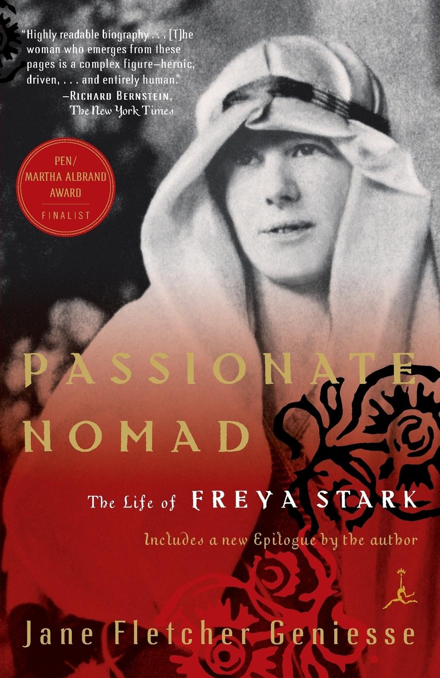 Cover: 9780375757464 | Passionate Nomad | The Life of Freya Stark | Jane Fletcher Geniesse