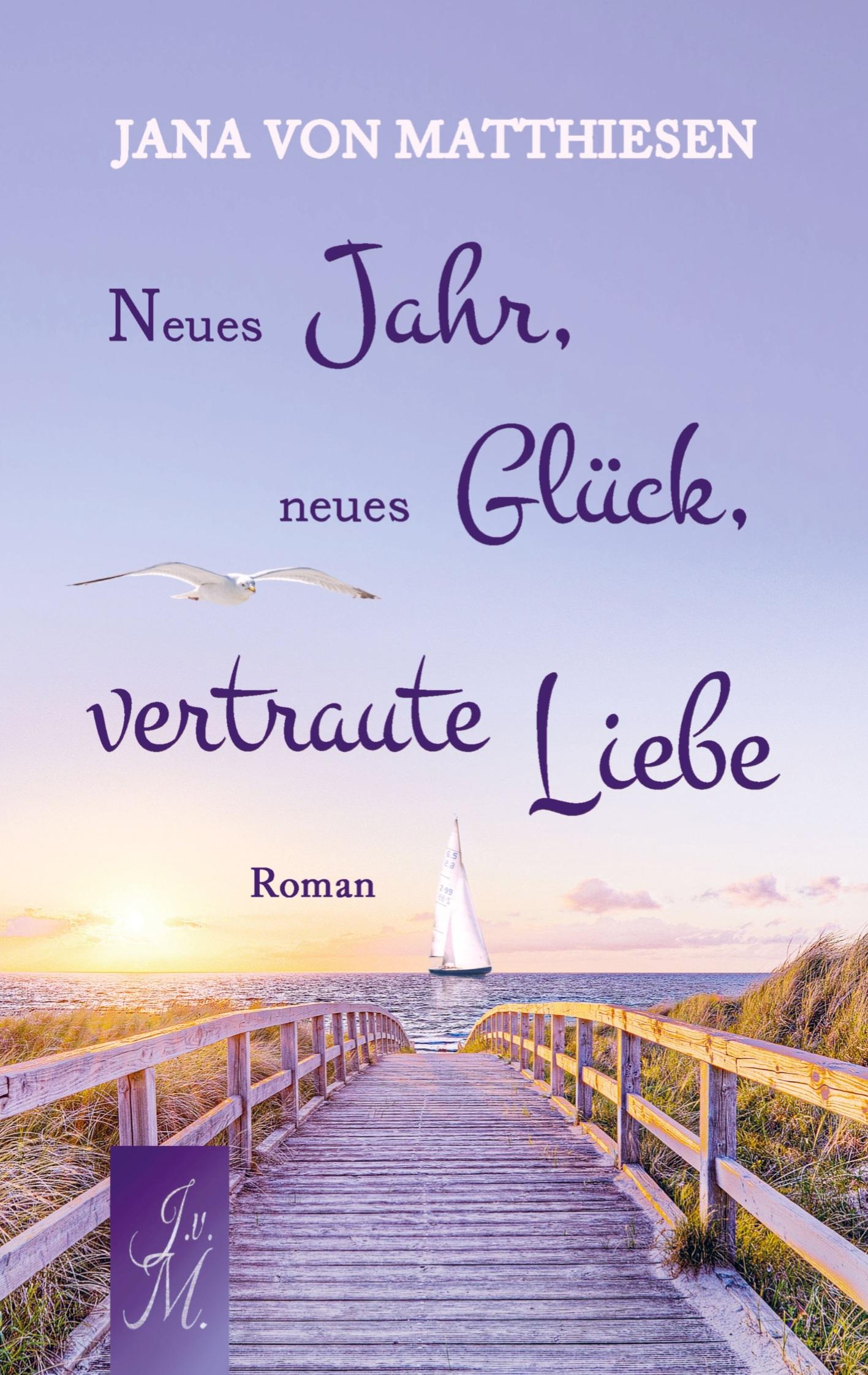 Cover: 9789403782027 | Neues Jahr, neues Glück, vertraute Liebe | Jana von Matthiesen | Buch