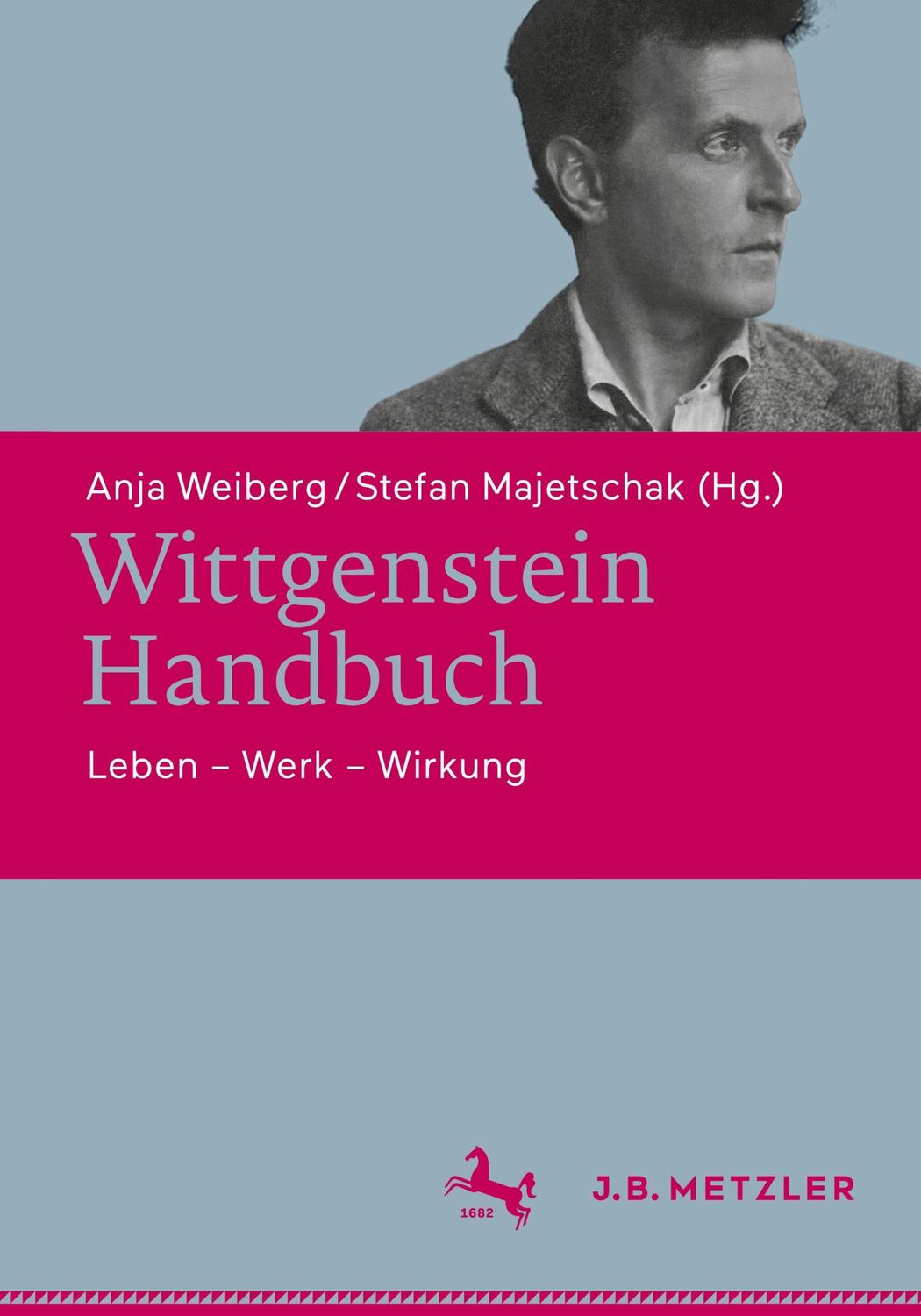 Cover: 9783476058539 | Wittgenstein-Handbuch | Leben ¿ Werk ¿ Wirkung | Majetschak (u. a.)