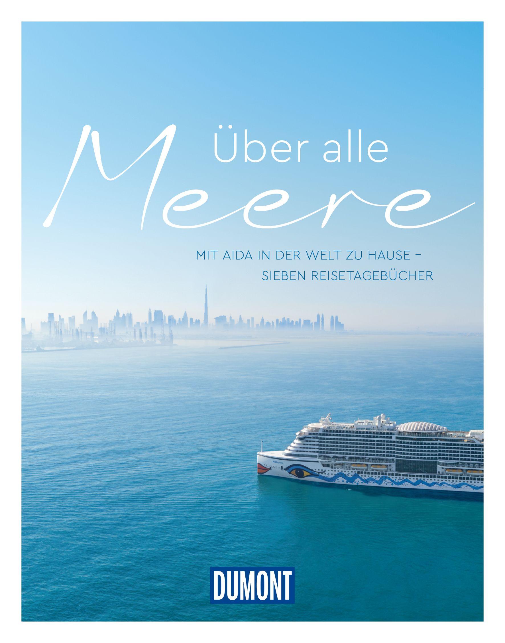 Cover: 9783616031866 | DUMONT Über alle Meere | Dumont Reise Verlag | Taschenbuch | 224 S.