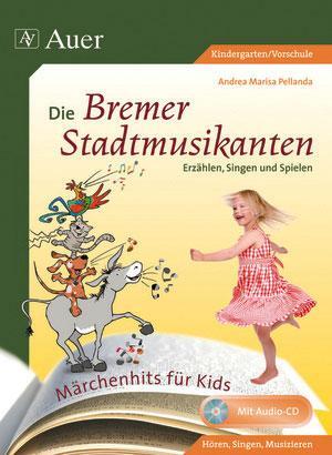 Cover: 9783403063087 | Märchenhits für Kids - Die Bremer Stadtmusikanten | Pellanda | 44 S.