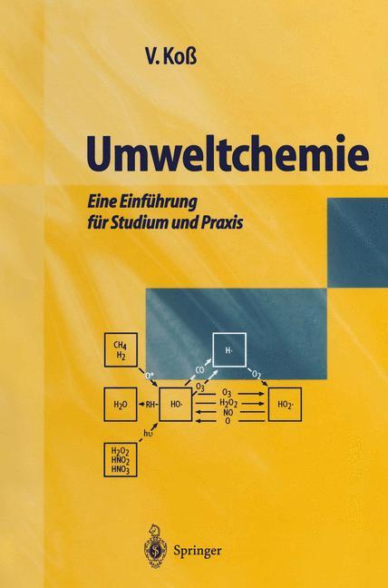 Cover: 9783540618300 | Umweltchemie | Eine Einführung für Studium und Praxis | Volker Koß