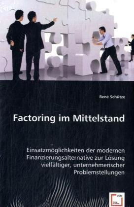 Cover: 9783639016574 | Factoring im Mittelstand | René Schütze | Taschenbuch | Deutsch