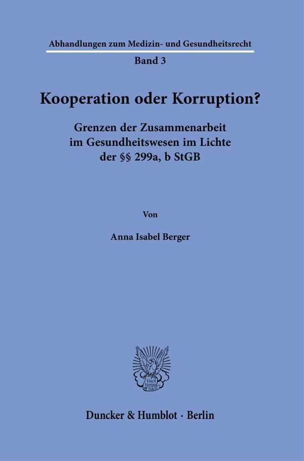 Cover: 9783428187775 | Kooperation oder Korruption? | Anna Isabel Berger | Taschenbuch | 2023