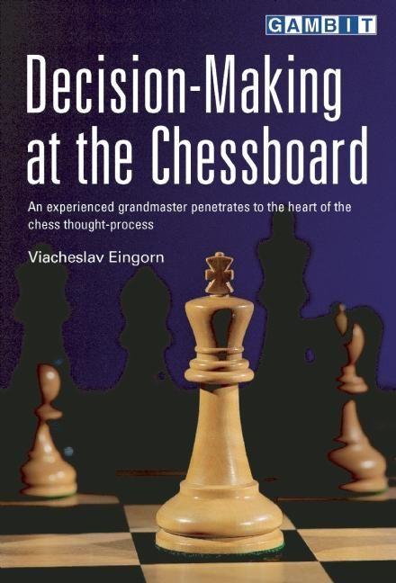 Cover: 9781901983876 | Decision-Making at the Chessboard | Viacheslav Eingorn | Taschenbuch