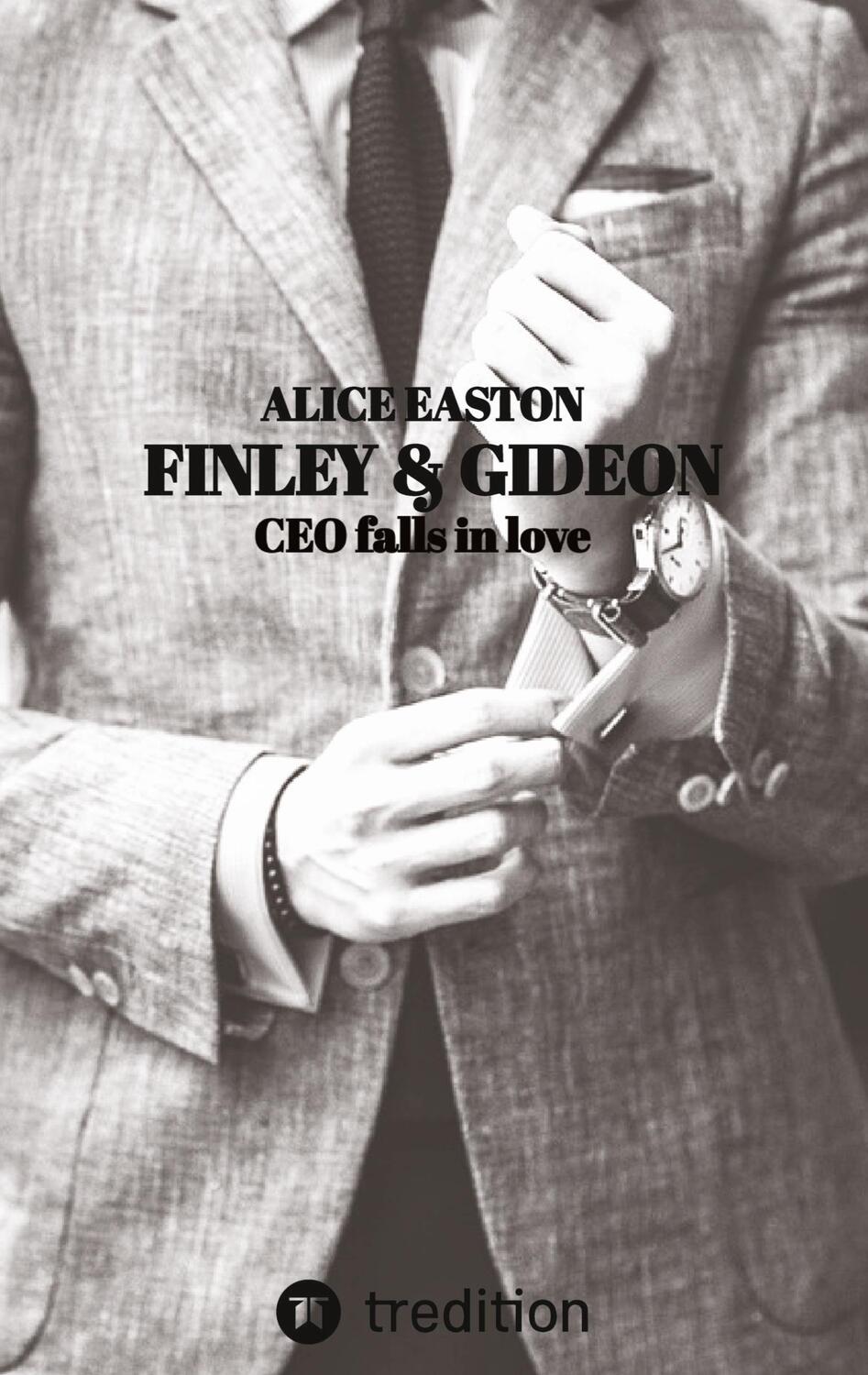 Cover: 9783347755413 | Finley &amp; Gideon | CEO falls in love | Alice Easton | Taschenbuch