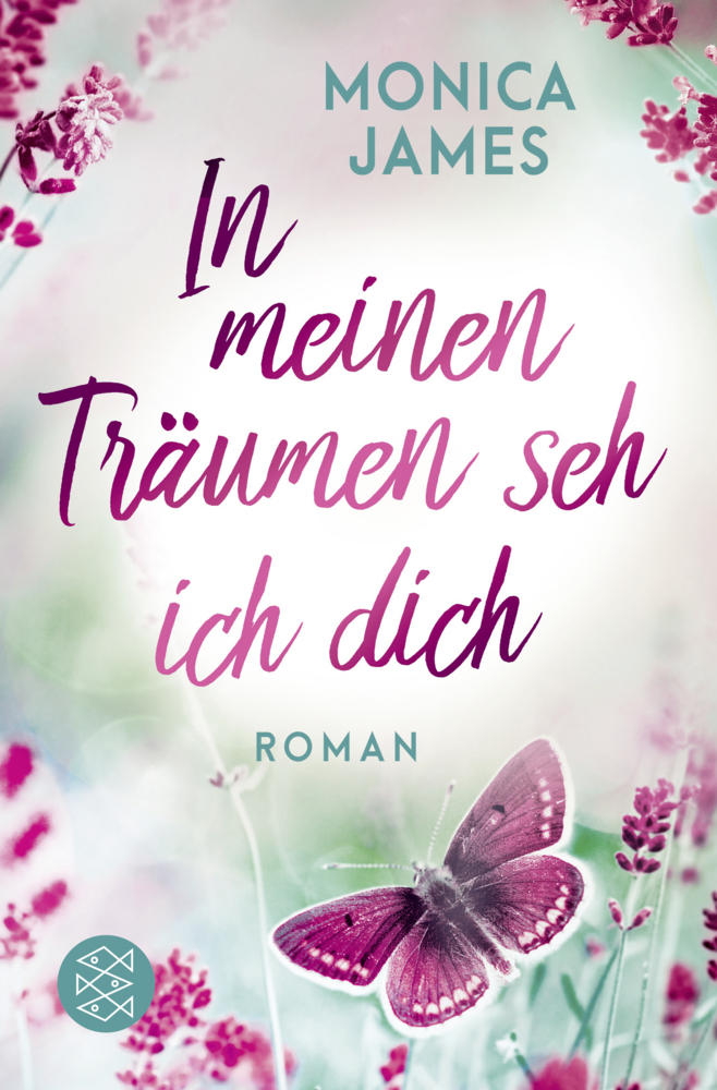 Cover: 9783596702497 | In meinen Träumen seh ich dich | Roman | Monica James | Taschenbuch