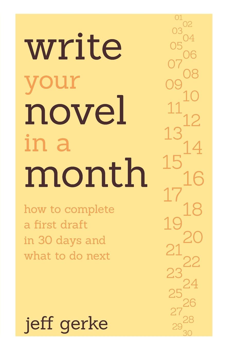 Cover: 9781599636429 | Write Your Novel in a Month | Jeff Gerke | Taschenbuch | Englisch